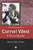 Cornel West: A Critical Reader