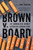 Brown V. Board: The Landmark Oral Argument Before the Supreme Court