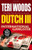 Dutch III: International Gangster