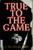 True to the Game: A Teri Woods Fable