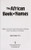 The African Book of Names: 5,000+ Common and Uncommon Names from the African Continent
