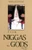 From Niggas to Gods (Vol. 1 & 2)