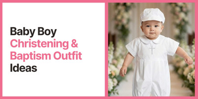 Baby Boy Christening & Baptism Outfit Ideas with Our New Sets