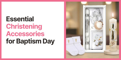 Essential Christening Accessories for Baptism Day