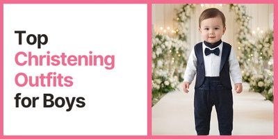 Top Christening Outfits for Boys: Make His Special Day Stylish