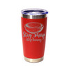 "Stay Sharp - Keep Turning" Stainless Steel Tumbler, 20 Oz.