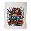 "I Have A Tool Addiction" Microfiber Towel