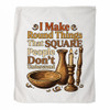 "I Make Round Things That Square People Don't Understand" Microfiber Towel