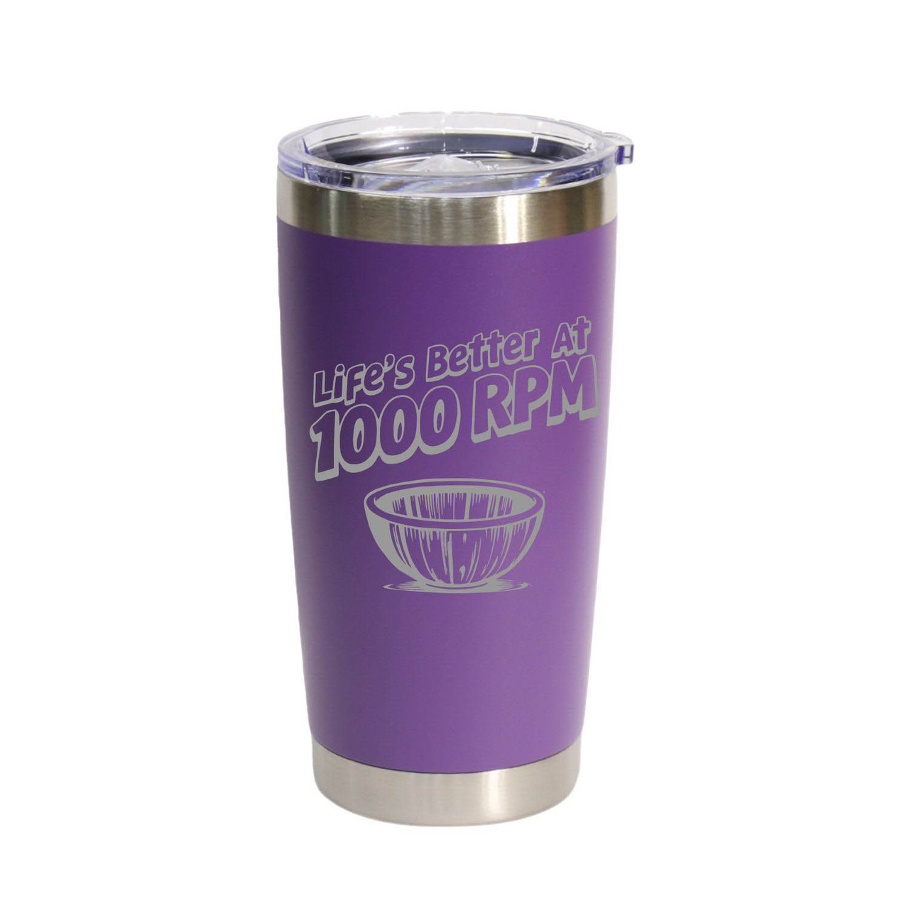 "Life's Better At 1000 RPM" Stainless Steel Tumbler, 20 Oz.