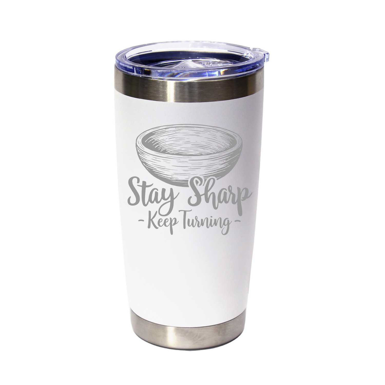 "Stay Sharp - Keep Turning" Stainless Steel Tumbler, 20 Oz.