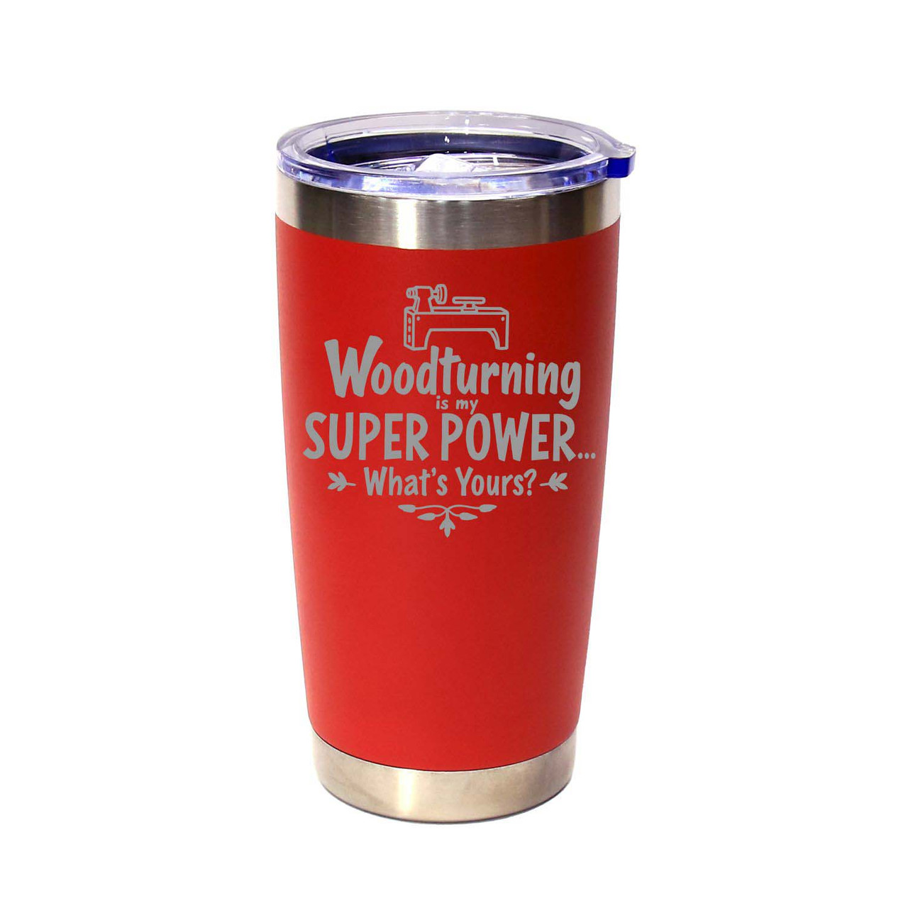 "Woodturning Is My Superpower... What's Yours?" Stainless Steel Tumbler, 20 Oz.