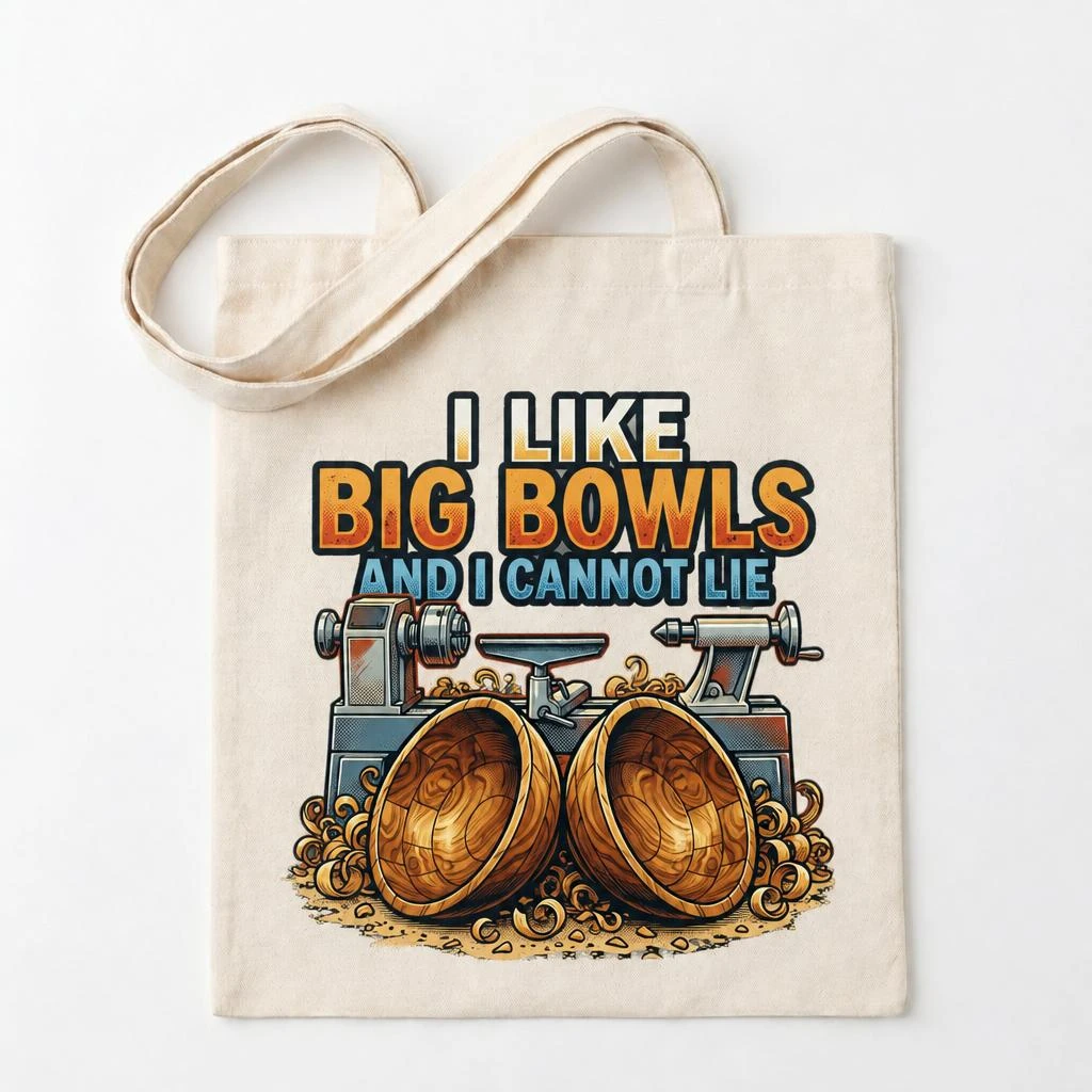 "I Like Big Bowls And I Cannot Lie" Canvas Tote Bag