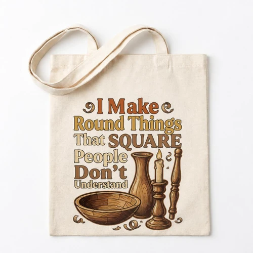 "I Make Round Things That Square People Don't Understand" Canvas Tote Bag