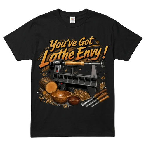"You've Got Lathe Envy" Men's Unisex Classic Fit Black T-Shirt, Choose Your TShirt Size