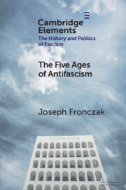 Joseph Fronczak:  "The Five Ages of Antifascism"