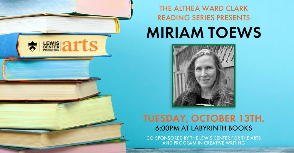  Save the Date: The Althea Ward Clark Reading Series presents Miriam Toews