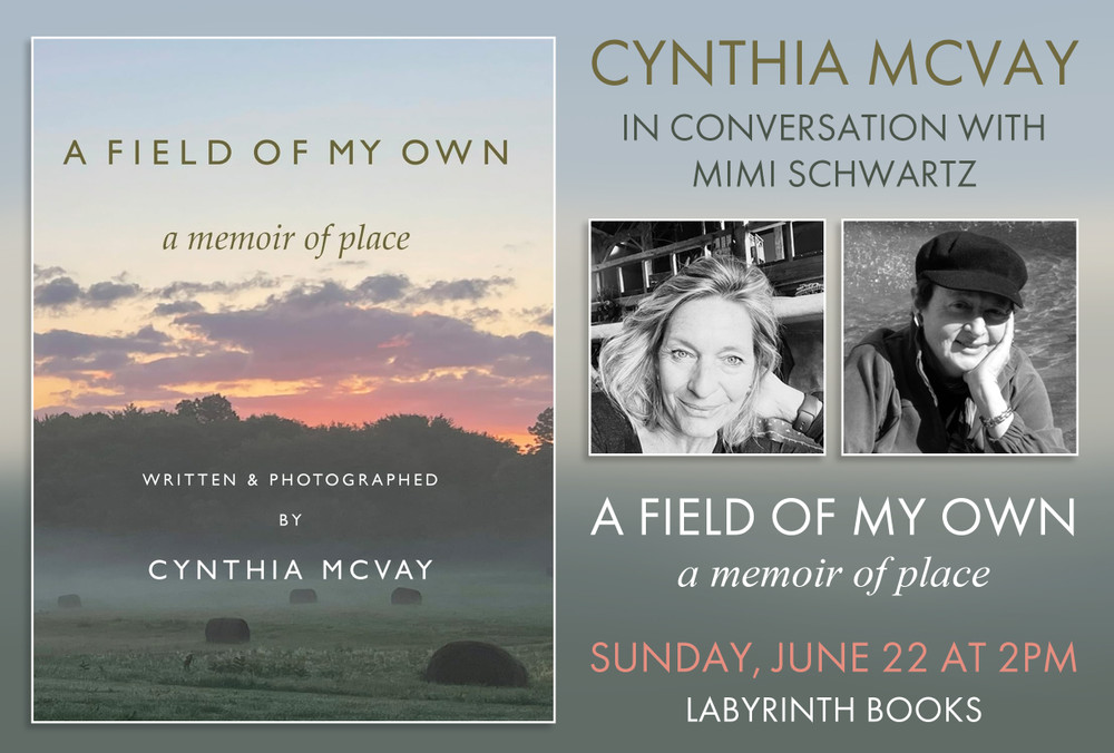 Cynthia McVay in conversation with Mimi Schwartz: "A Field of My Own: A Memoir of Place"