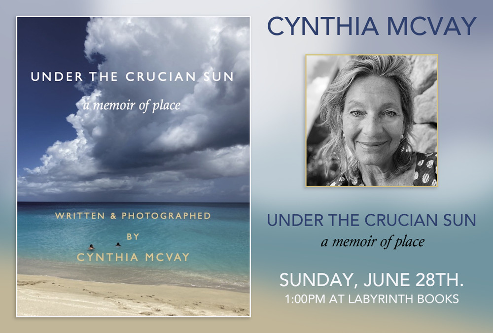 Cynthia McVay: "Under the Crucian Sun: A Memoir of Place"