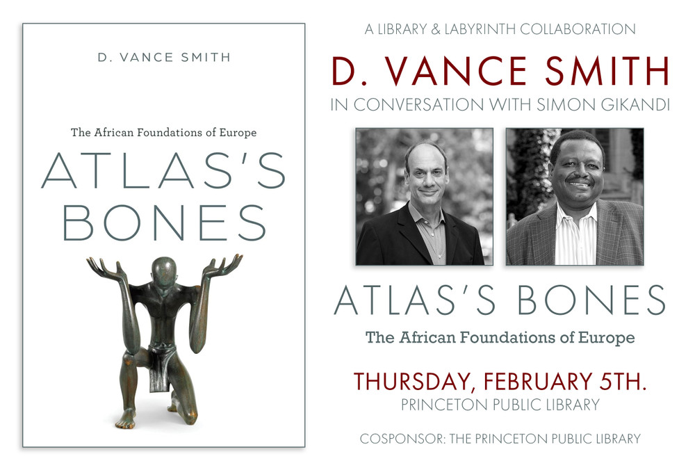 D. Vance Smith in conversation with Simon Gikandi: "Atlas’s Bones: The African Foundations of Europe" – A Library & Labyrinth Collaboration