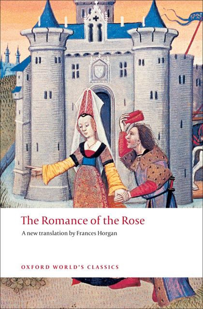 The Romance of the Rose | | 9780199540679 - Labyrinth Books