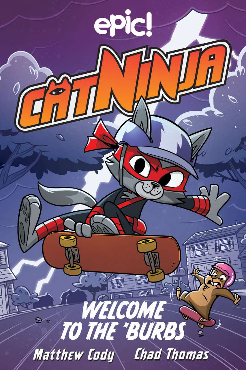 Cat Ninja: Welcome to The 'Burbs - Labyrinth Books