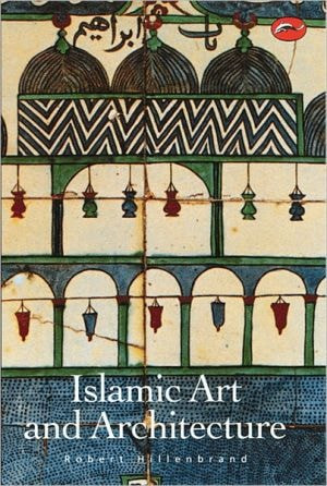 アート・デザイン・音楽 Islamic Architecture Design and Color in Islamic Architecture: Eight Centuries of the