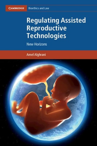 Regulating Assisted Reproductive Technologies - Labyrinth Books