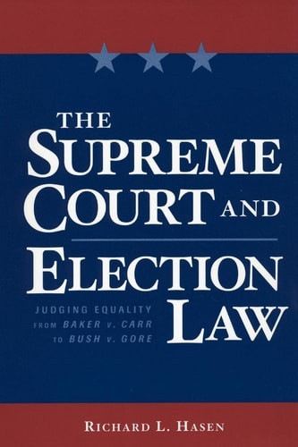 The Supreme Court and Election Law - Labyrinth Books