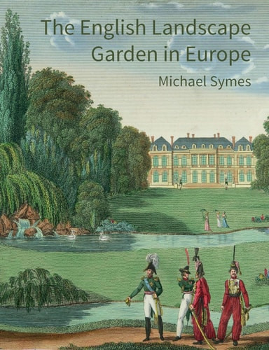 The English Landscape Garden in Europe - Labyrinth Books