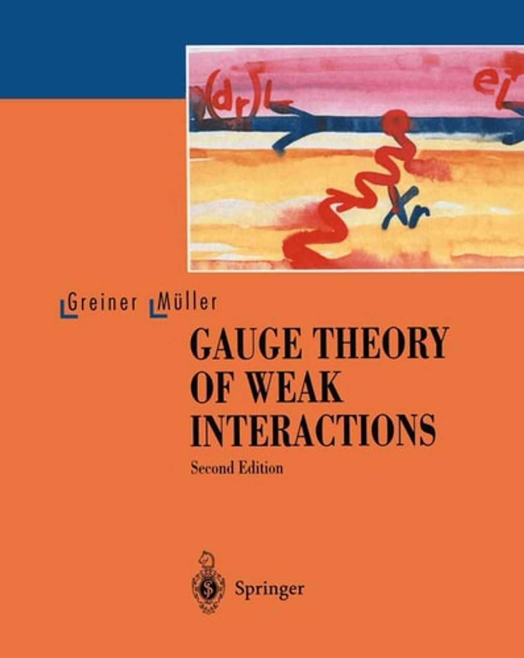 洋書 Gauge Theory of Weak Interactions Gauge Theory of Weak Interactions - Labyrinth Books