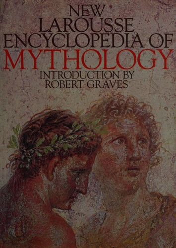 New Larousse Encyclopedia of Mythology - Labyrinth Books
