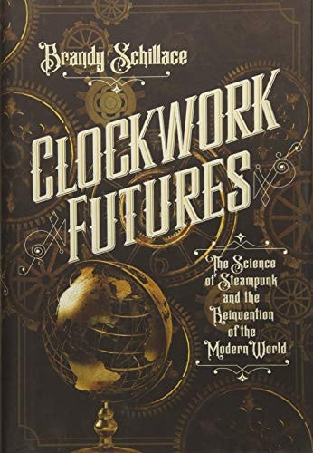 Clockwork Futures | | 9781681775180 - Labyrinth Books