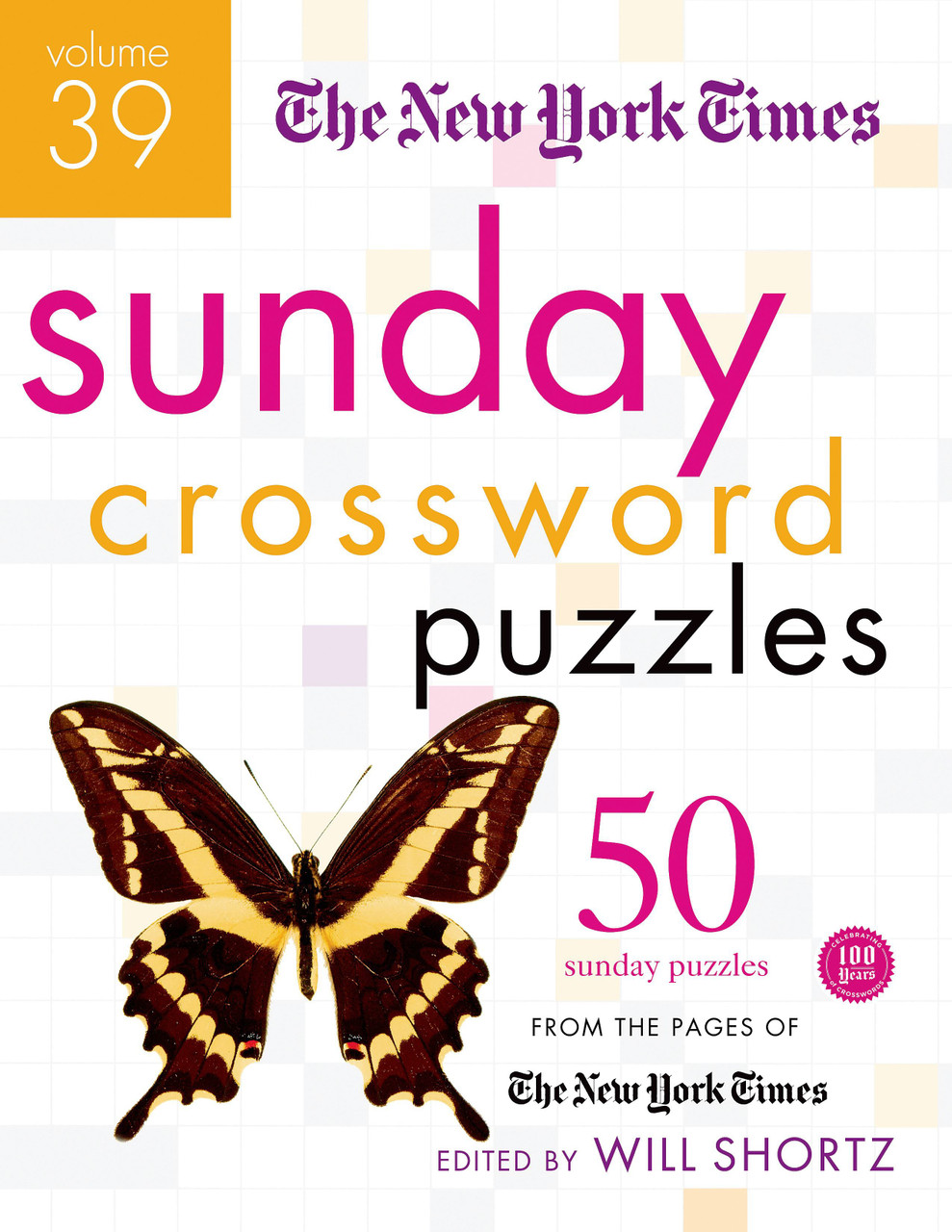● Curnow / When Time Will Be No More The New York Times Sunday Crossword Puzzles Volume 39