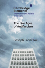 Joseph Fronczak:  "The Five Ages of Antifascism"