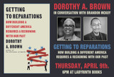 Dorothy A. Brown in conversation with Brandon McKoy: "Getting to Reparations: How Building a Different America Requires a Reckoning with Our Past"