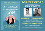 Bob Crawford in Conversation with Sean Wilentz: "America’s Founding Son: John Quincy Adams, from President to Political Maverick"