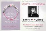 Misty Heggeness: "Swiftynomics: How Women Mastermind and Redefine the Economy" - A Library and Labyrinth Collaboration