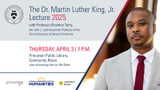 The Dr. Martin Luther King, Jr. Lecture 2025