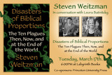 Steven Weitzman in conversation with Leora Batnitzky:  "Disasters of Biblical Proportions: The Ten Plagues Then, Now, and at the End of the World"
