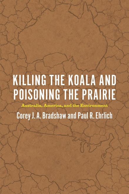 Killing the Koala and Poisoning the Prairie