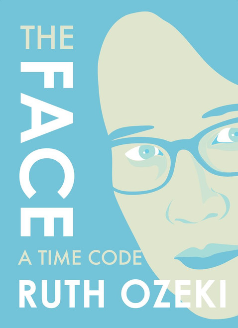 The Face: a Time Code The Face: a Time Code