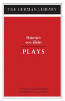 Plays: Heinrich Von Kleist