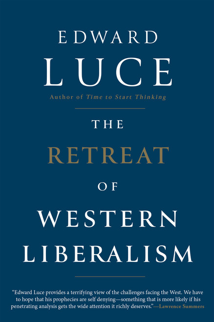 The Retreat of Western Liberalism | | 9780802128195