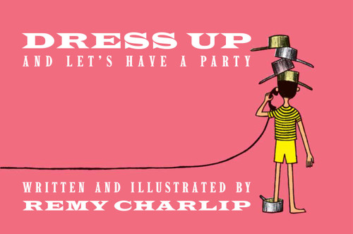 Dress up and Let's Have a Party
