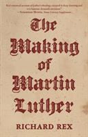 The Making of Martin Luther | | 9780691196862