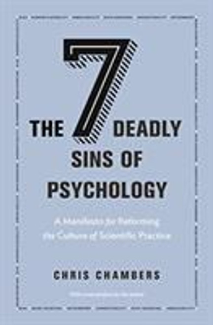 The Seven Deadly Sins of Psychology | | 9780691192277 The Seven Deadly Sins of Psychology | | 9780691192277