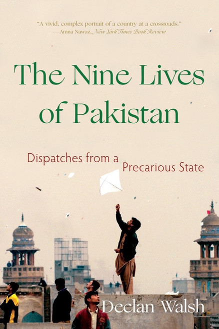 The Nine Lives of Pakistan The Nine Lives of Pakistan