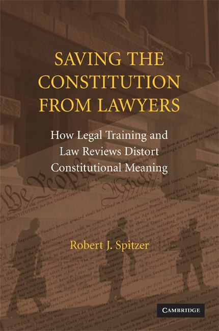 Saving the Constitution from Lawyers | | 9780521721721