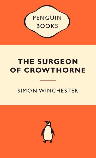 The Surgeon of Crowthorne A Tale of Murder, Madness and the Oxford English Dictionary