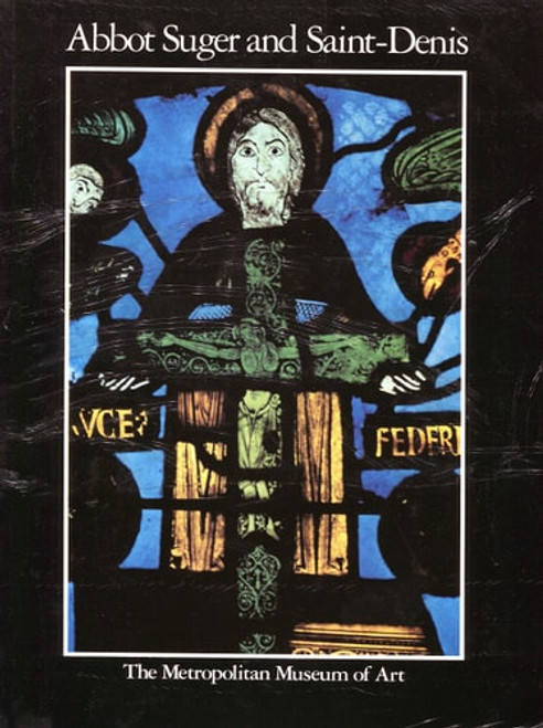 Abbot Suger and Saint Denis